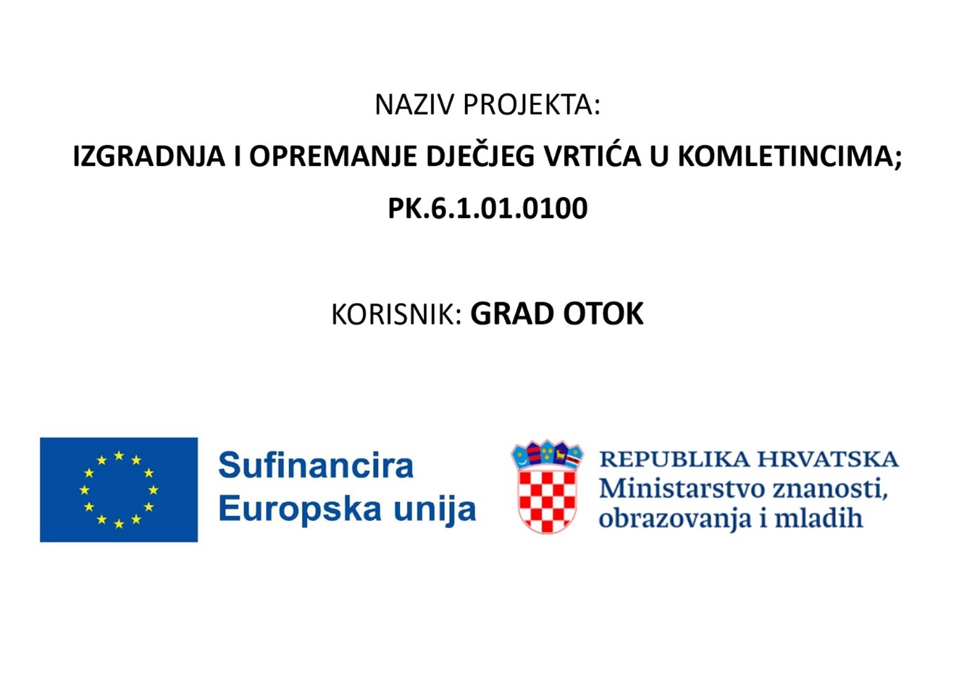Izgradnja  i opremanje DV u Komletincima